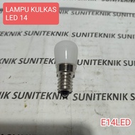 LAMPU KULKAS LED FITTING E12 E14 E17