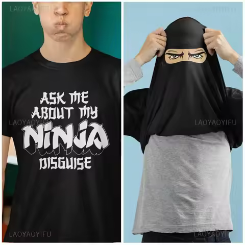 Ask Me about My Ninja Disguise Funny Printed T-shirt Woman Man Joke High Quality Cotton Costume Vint