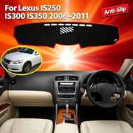 For Lexus IS250 IS300 IS350 2006 2007 2008 2009 2010 2011 Anti-Slip Mat Dashboard Cover Carpet Sunsh