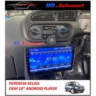 (6GB 4GB/2GB/1GB RAM 128GB 64GB T3L DSP 4G SIM 2.5D IPS) PERODUA KELISA 10" OEM android Player