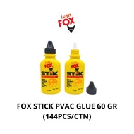 Fox Glue Stick Glue PVC 60 GR