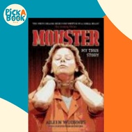 Monster : My True Story by Aileen Wuornos (UK edition, paperback)