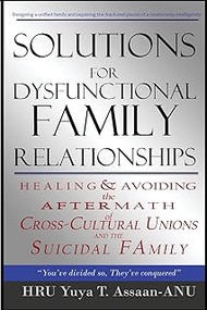 Solutions for Dysfunctional Family Relationships: Couples Counseling, Marriage Therapy, Crosscultura
