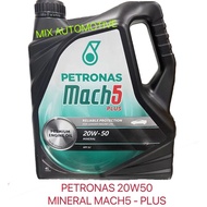 Petronas Mach5 Plus 20W50 20W-50 20/50 Engine Oil (4L) - Mileage 5000km Premium Mineral Minyak Hitam