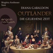 Outlander - Die geliehene Zeit (Ungekürzte Lesung) Diana Gabaldon