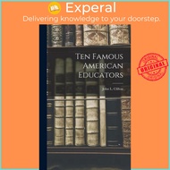 Ten Famous American Educators by John L (John Leroy) 1881-1 Clifton (hardcover)