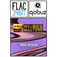 Flac 24 Qobuz 80s Rock Songs Hires