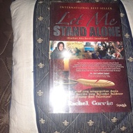 LET ME STAND ALONE RACHEL CORRIE