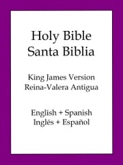 Holy Bible, Spanish and English Edition (KJV/RVA) Cipriano de Valera