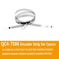 Encoder Strip QC4-7586 Used for Canon IX6580 IX6700 IX6770 IX6780 IX6800 IX6810 IX6840  IX6820 IX688