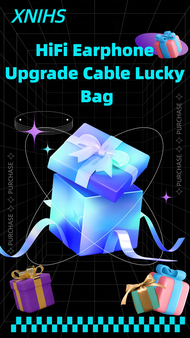 XINHS HiFi หูฟังการอัพเกรดสายถุงโชคดีซื้อหนึ่งได้รับโปรโมชั่นกล่องตาบอดฟรีหนึ่ง แปลกใจคู่ความสุขคุณภ