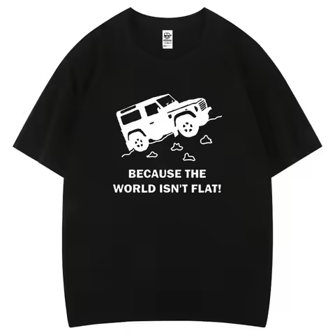 Land Discovery 4x4 Rover Defender Off Road Cotton T-shirt Because World Isn't Flat Print Tee Men Wom