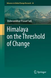 Himalaya on the Threshold of Change Vishwambhar Prasad Sati