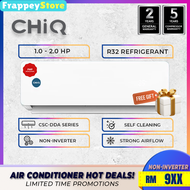 [Frappey] CHIQ 1.0HP/1.5HP/2.0HP Non Inverter R32 Air Conditioner | CSC09DDA CSC12DDA CSC17DDA | PWP Professional Aircond Installation