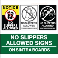 No Slippers, Open Footwear Allowed Inside. Please Wear Proper Shoes Signs, Signage