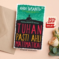 Tuhan Pasti Ahli Matematika! karya Hadi Susanto