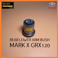 TOYOTA MARK X GRX120 REAR LOWER ARM BUSH 48725-30340