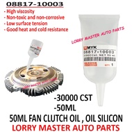 18ml OR 50ml - Fan Clutch Oil (08817-10003) Oil Silicon PRICE FOR 1PC SUITABLE FOR ALL CAR LORRY TRU