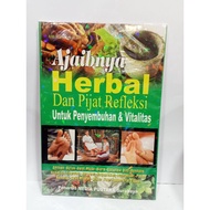 BUKU AJAIBNYA HERBAL DAN PIJAT REFLEKSI UNTUK PENYEMBUHAN & VITALITAS MB. RAHIMSYAH. AR