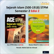 [Penerbit Ehsan] ACE STPM / Modul Efektif Soal Jawab: Sejarah Islam (500-1918) STPM Semester 2