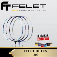 【Ready Stock】Felet HI TEX 200 82Gram 31lbs Racket Badminton Racket (100% Original)