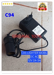 C94 100% ORIGINAL CAS LIGHTER MOBIL DC AC 12V 2A 3A ADAPTOR SOKET SOCKET CAR POWER ADAPTER CAS CASA