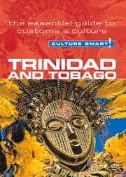 Trinidad &amp; Tobago - Culture Smart! Tim Ewbank