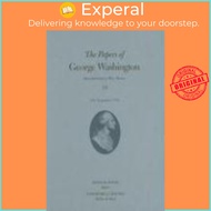 The Papers of George Washington v. 16; July-September 1778 by George Washington (US edition, hardcov