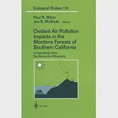Oxidant Air Pollution Impacts in the Montane Forests of Southern California: A Case Study of the San Bernandino Mountains