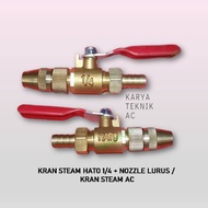 KRAN STEAM HATO 1/4 + NOZZLE LURUS / KRAN STEAM AC