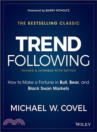 Trend Following: How To Make A Fortune In Bull, Bear And Black Swan Markets, 5Th Edition