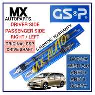 GSP DRIVE SHAFT TOYOTA WISH 2.0 ANE10 ANE11 2002-2007 RIGHT DRIVER SIDE / LEFT PASSENGER SIDE