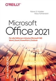 Microsoft Office 2021 – Das Handbuch Rainer G. Haselier