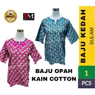 BAJU OPAH/ BAJU KEDAH/ BAJU KURUNG KEDAH/ BAJU KEDAH BATIK/ BAJU OPAH PLUS SIZE/ BAJU KEDAH OPAH/ BA