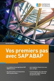 Vos premiers pas avec SAP ABAP Cyrille Debacq