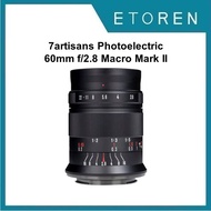 7artisans Photoelectric 60mm f/2.8 Macro Mark II Lens
