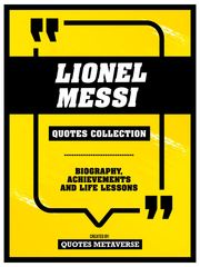 Lionel Messi - Quotes Collection Quotes Metaverse