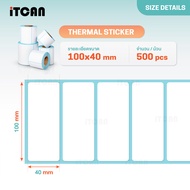 iTCAN กระดาษสติ๊กเกอร์บาร์โค้ด 100x40 500แผ่น 10ม้วน สติ๊กเกอร์ฉลากสินค้า Thermal Sticker