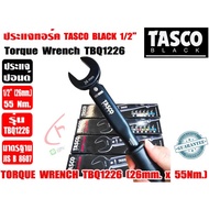 TASCO BLACK Torque Wrench (Pound Wrench) Model TBQ1226 Size 1/2" Or 4 Inches (26mm. x 55Nm.) R32/R41