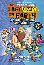 The Last Comics on Earth: A Song of Swords and Stuffies: From the Creators of The Last Kids on Earth