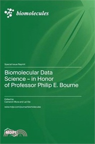 Biomolecular Data Science-in Honor of Professor Philip E. Bourne