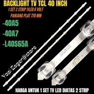 TCL 40 INCH LED TV BACKLIGHT 40A5-40A7- L40S65A TCL 40 INCH LED TV BACKLIGHT