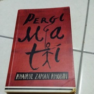 PERGI MATI - Khairul Zaman Khobin