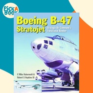 Boeing B-47 Stratojet : Startegic Air Command's Transitional Bomber by Robert S. Hopkins (UK edition