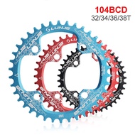 CHAIN RING Lunje 104BCD Round Narrow Wide Chainring MTB bicycle 32T 34T 36T 38T crankset Tooth pl