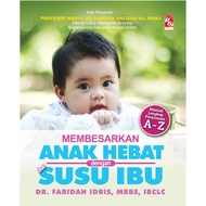 [BC] PTS Enlarges Great Children With Mother's Milk - Dr. Faridah Idris, MBBS, IBCLC
