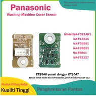 NEW ORIGINAL Door Sensor PANA SONIC NA-FS16V5 NA-FS16X3 NA-F100V5  NA-F125V5  ETS-547 ETS-546 Lid Se