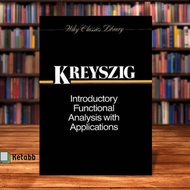 Introductory Functional Analysis with Applications by Erwin Kreyszig [High Quality Paperback]