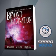Beyond Imagination Baldwin, Gibson, Thomas [Baldwin Gibson Thomas]