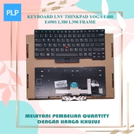 LNV Thinkpad Yoga e480 e490s l380 l390 Frame Keyboard